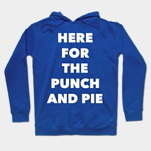 Punch And Pie Hoodie